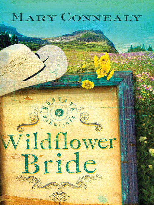 Title details for Wildflower Bride by Mary Connealy - Available